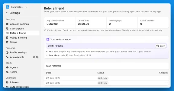 The Refer a friend settings, with the referral code, the credit earned so far, and a table of referred signups