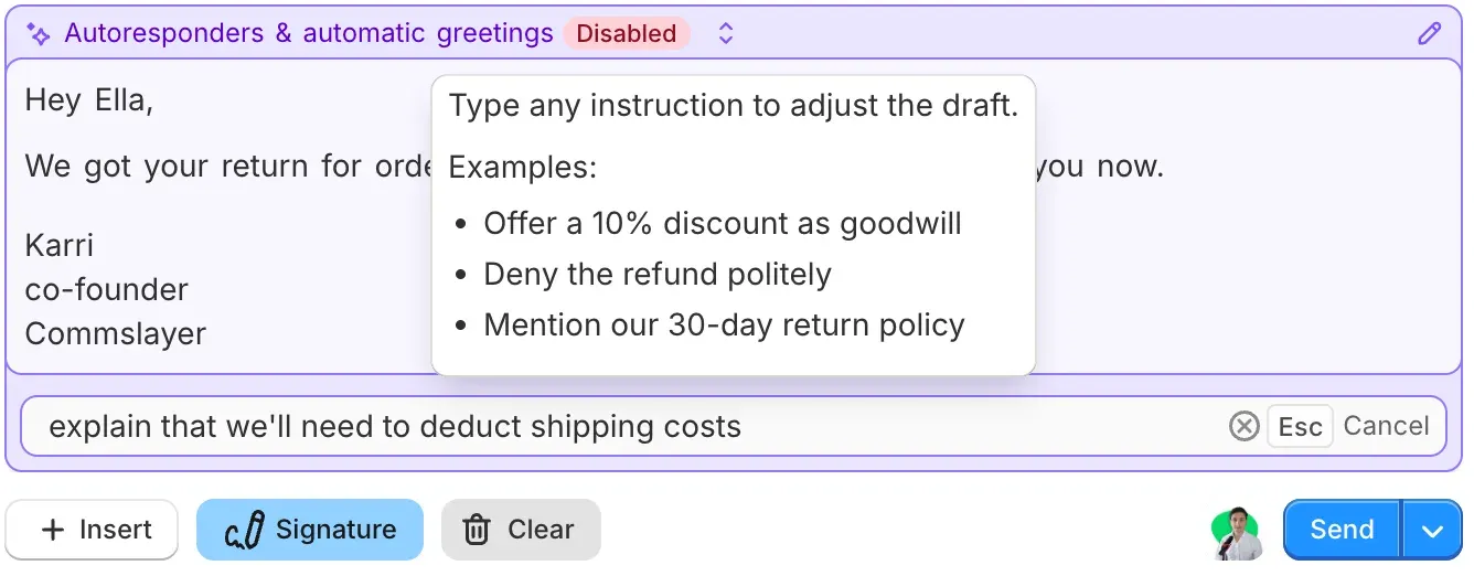 The modifications field taking the instruction “explain that we’ll need to deduct shipping costs”, with example instructions shown above it