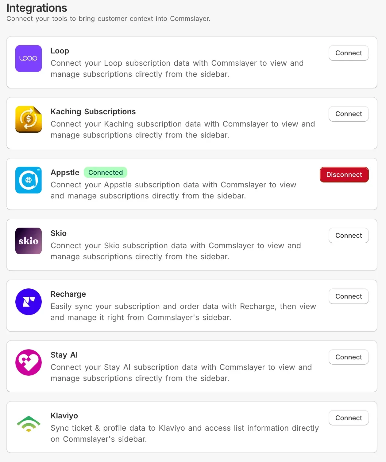 Commslayer Integrations settings page with cards for Loop, Kaching Subscriptions, Appstle marked Connected, Skio, Recharge, Stay AI, and Klaviyo, each with a Connect or Disconnect button