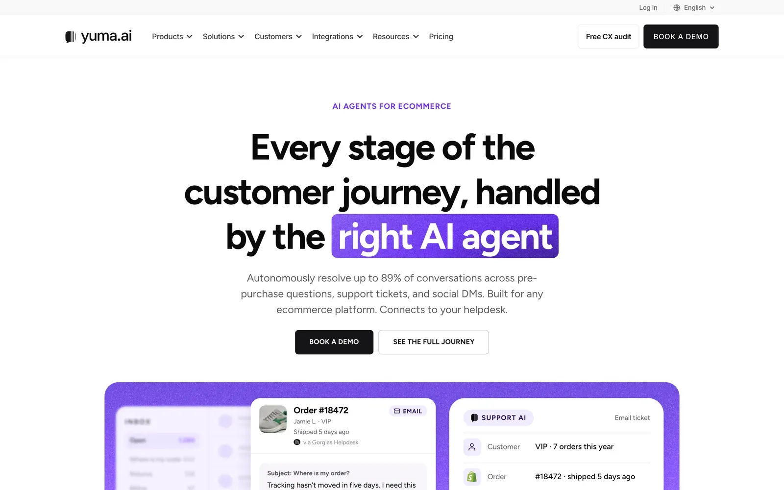 Yuma AI homepage hero: eyebrow ‘AI agents for ecommerce’, headline ‘Every stage of the customer journey, handled by the right AI agent’, subline ‘Autonomously resolve up to 89% of conversations across pre-purchase questions, support tickets, and social DMs. Built for any ecommerce platform. Connects to your helpdesk.’, Book a demo and See the full journey buttons, and an order ticket mock ‘via Gorgias Helpdesk’ beside a Support AI panel.